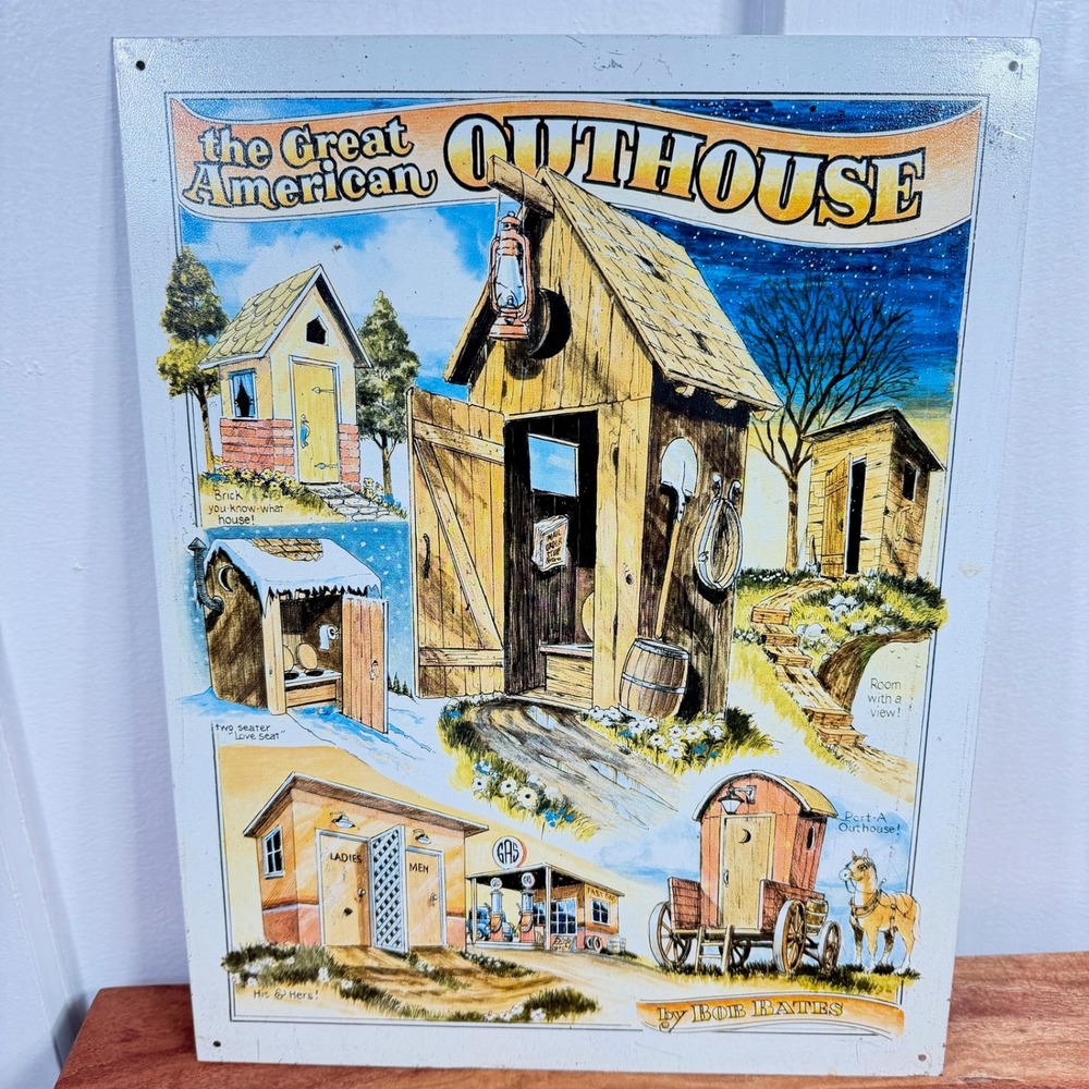 The Great American Outhouse Metal Tin Sign Bob Bates 2002 Americana Wall Decor